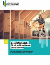 Kreislaufwirtschaft im Bausektor: Dena-Studie analysiert zirkuläre Geschäftsmodelle und präsentiert Praxisbeispiele